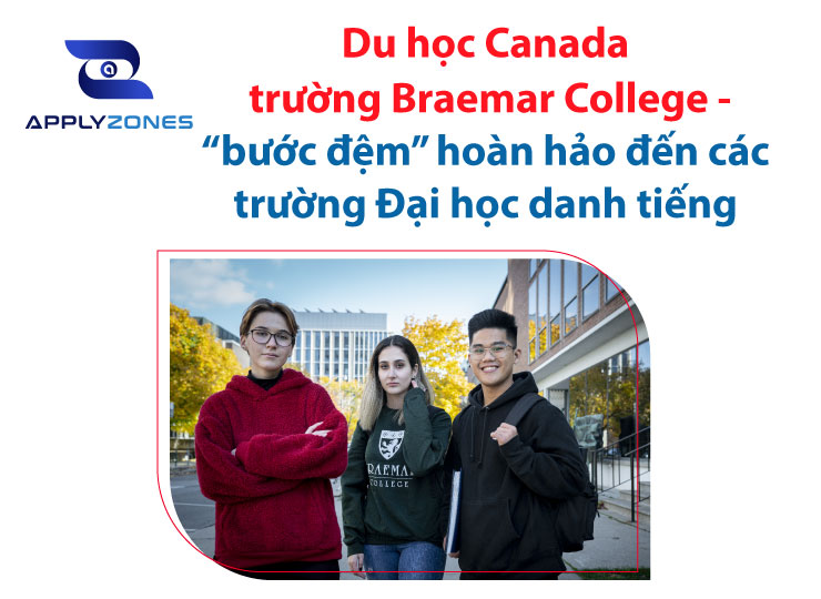 Du học Canada trường Braemar College - “bước đệm” hoàn hảo đến các trường Đại học danh tiếng
